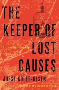 The Keeper Of Lost Causes Quotes