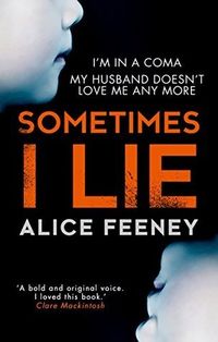 Sometimes I Lie Quotes