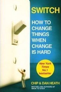 Switch: How To Change Things When Change Is Hard Quotes