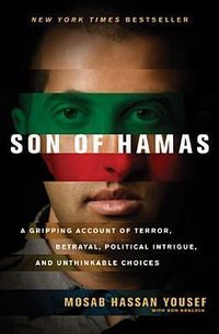 Son Of Hamas: A Gripping Account Of Terror, Betrayal, Political Intrigue, And Unthinkable Choices Quotes