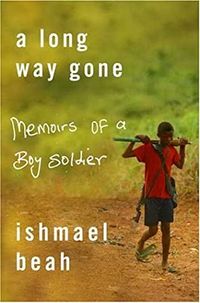 A Long Way Gone: Memoirs Of A Boy Soldier Quotes