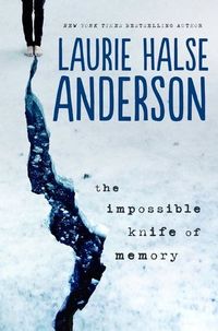 The Impossible Knife Of Memory Quotes