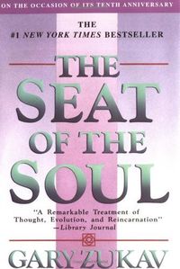 The Seat Of The Soul Quotes