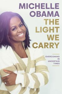 The Light We Carry: Overcoming In Uncertain Times Quotes