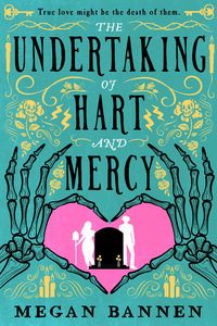 The Undertaking Of Hart And Mercy Quotes
