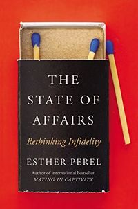 The State Of Affairs: Rethinking Infidelity Quotes