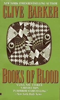 Books Of Blood, Volume Three Quotes