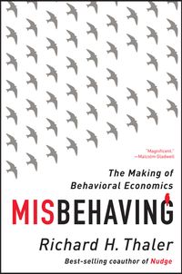 Misbehaving: The Making Of Behavioral Economics Quotes