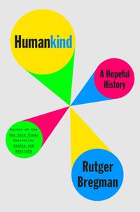 Humankind: A Hopeful History Quotes