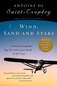 Wind, Sand And Stars Quotes