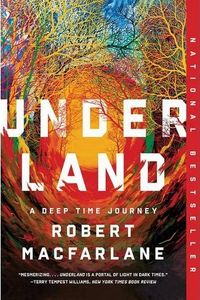 Underland: A Deep Time Journey Quotes