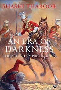 An Era Of Darkness: The British Empire In India Quotes