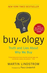 Buyology: Truth And Lies About Why We Buy Quotes