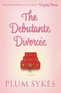 The Debutante Divorcee Quotes