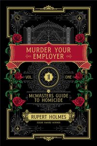 Murder Your Employer: The McMasters Guide To Homicide Quotes