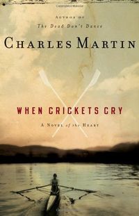 When Crickets Cry Quotes