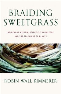 Braiding Sweetgrass Quotes