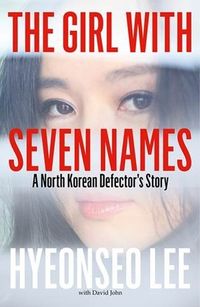 The Girl With Seven Names: A North Korean Defector’s Story Quotes