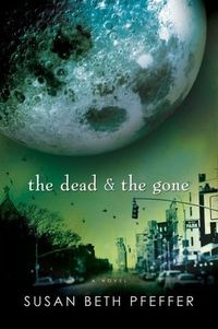 The Dead And The Gone Quotes