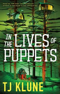 In The Lives Of Puppets Quotes