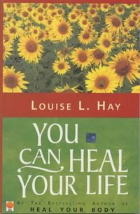 You Can Heal Your Life Quotes