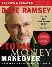 The Total Money Makeover: A Proven Plan For Financial Fitness Quotes