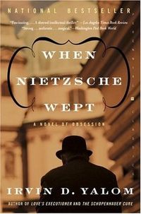 When Nietzsche Wept Quotes