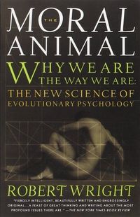 The Moral Animal: Why We Are The Way We Are - The New Science Of Evolutionary Psychology Quotes