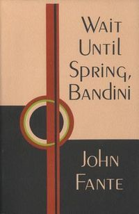 Wait Until Spring, Bandini Quotes