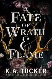 A Fate Of Wrath & Flame Quotes