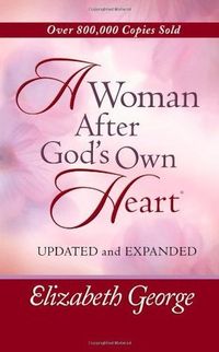 A Woman After God's Own Heart Quotes