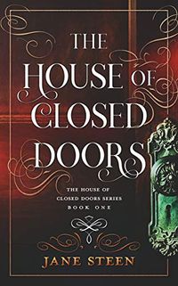 The House Of Closed Doors Quotes