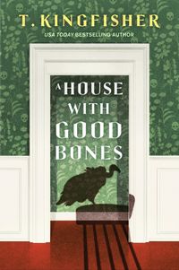 A House With Good Bones Quotes