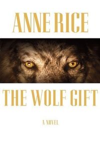 The Wolf Gift Quotes