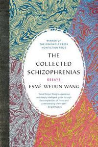 The Collected Schizophrenias: Essays Quotes