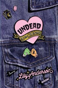 Undead Girl Gang Quotes