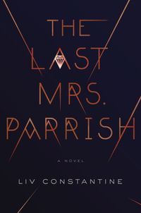 The Last Mrs. Parrish Quotes