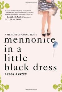 Mennonite In A Little Black Dress: A Memoir Of Going Home Quotes