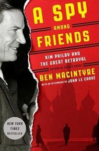 A Spy Among Friends: Kim Philby And The Great Betrayal Quotes