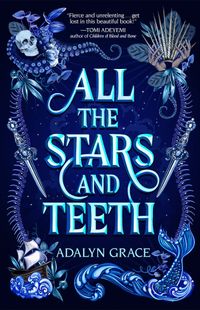 All The Stars And Teeth Quotes