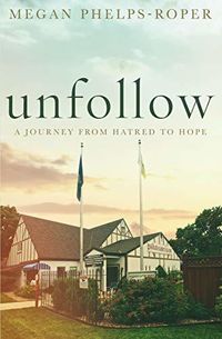 Unfollow: A Journey From Hatred To Hope Quotes