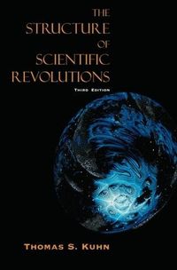 The Structure Of Scientific Revolutions Quotes