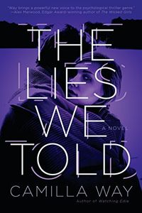 The Lies We Told Quotes