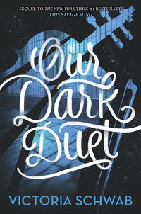 Our Dark Duet Quotes