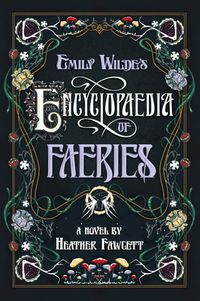 Emily Wilde's Encyclopaedia Of Faeries Quotes